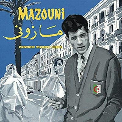 Un dandy en exil. Algérie - France. 1969-1983 - Mazouni
