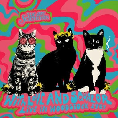 With Love and Squalor. Live in Woodstock 1969 - We Are Scientists