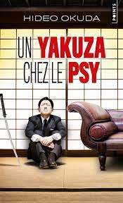 Un yakuza chez le psy - Hideo Nakuda
